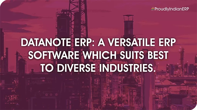 Datanote Erp: a Versatile Erp Software Which Suits Best to Diverse Industries